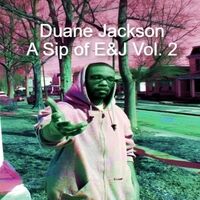 A Sip of E&J, Vol. 2